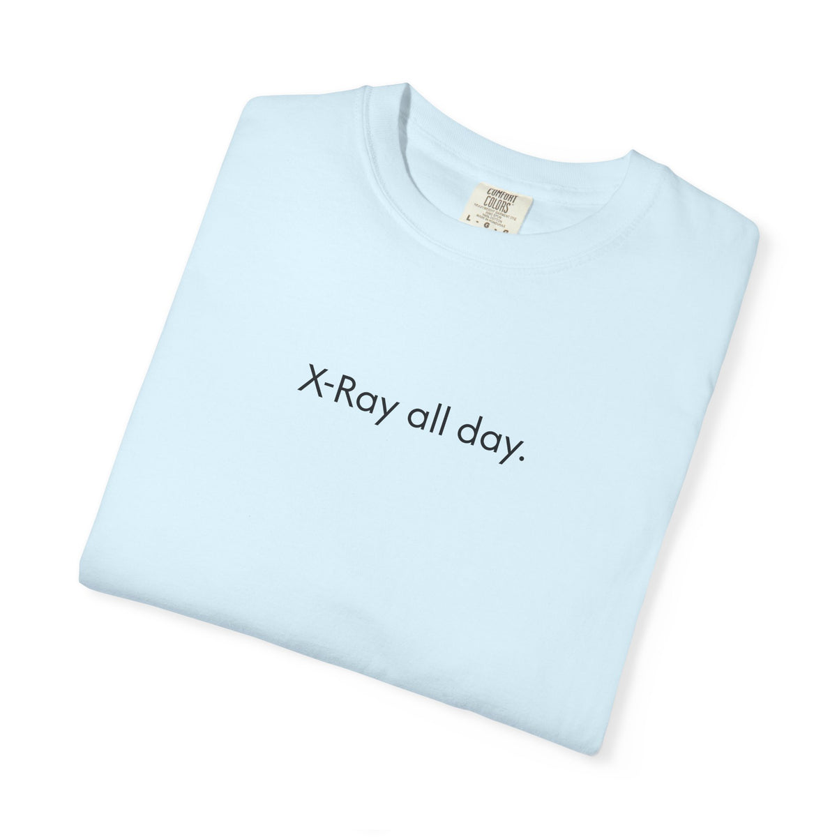 X-Ray all day T-Shirt-Unisex